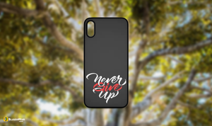 "Never Give Up" Glossy Case Perfect Fit