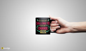 "Challenge You" Premium Statement Mug