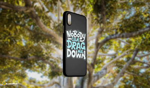 "Nobody Can Drag Me Down" Glossy Case Perfect Fit