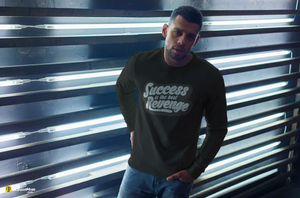 "Success is Revenge" Men’s Crew Neck Statement Sweatshirt