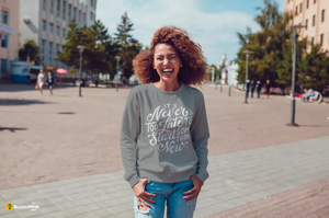 "Never Too Late" Women Cozy Long Sleeve Crew Neck Sweater