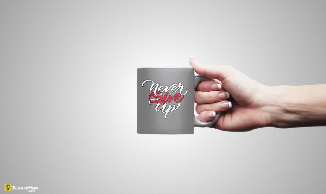 "Never Give Up" Premium Statement Mug