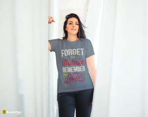 "Forget the Mistake" Women's Premium Statement Shirt