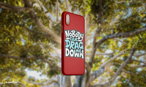 "Nobody Can Drag Me Down" Glossy Case Perfect Fit