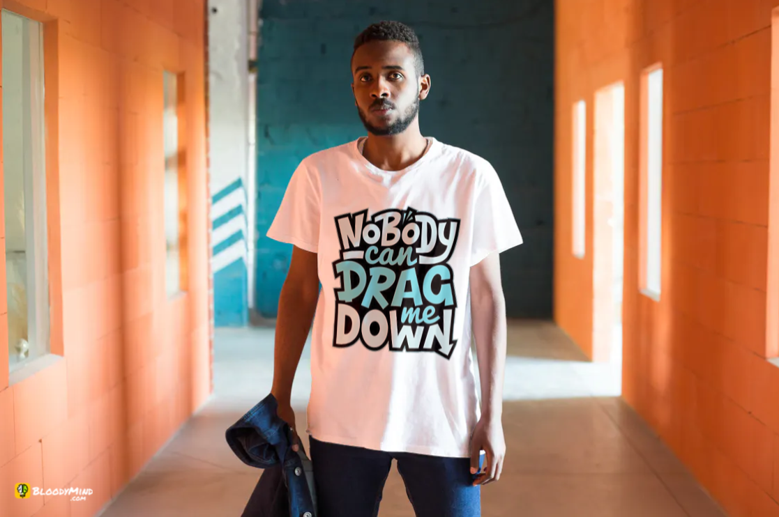 "Nobody Can Drag Me Down" Men's Premium Statement Shirt