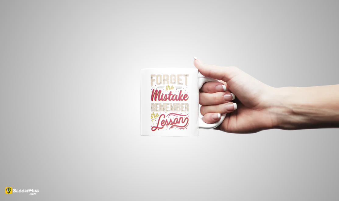 "Forget the Mistake" Premium Statement Mug