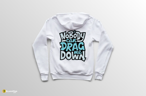 "Nobody Can Drag Me Down" Men’s Premium Statement Hoodie